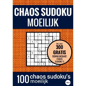 Afbeelding van Sudoku Moeilijk: CHAOS SUDOKU - nr. 3 - Puzzelboek met 100 Moeilijke Puzzels voor Volwassenen en Ouderen