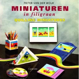 Afbeelding van Miniaturen in filigraan, Quilling miniatures