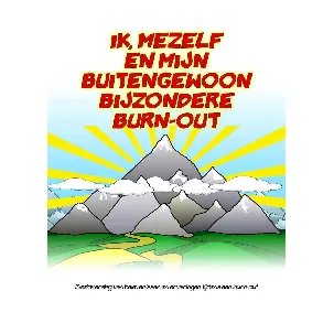 Afbeelding van Burn-out stripboek Ik, mijzelf en mijn buitengewoon bijzondere burn-out - Cartoon - Eerste burnoutstrip