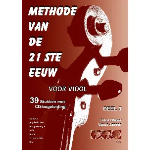 Afbeelding van METHODE VAN DE 21ste EEUW voor viool, deel 3. 39 stukken met meespeel-cd die ook gedownload kan worden. - bladmuziek, play-along, audio, boek met cd.