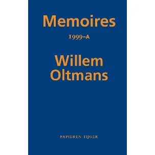 Afbeelding van Memoires Willem Oltmans 69 - Memoires 1999-A