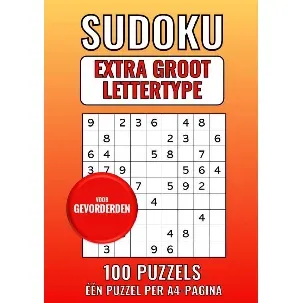 Afbeelding van Sudoku Extra Groot Lettertype - voor Gevorderden - 100 Puzzels - Eén Puzzel per A4-Pagina