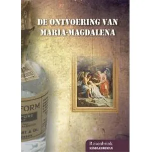 Afbeelding van De ontvoering van Maria-Magdalena
