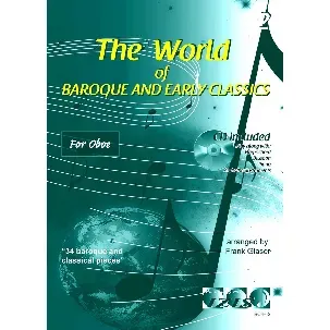 Afbeelding van THE WORLD OF BAROQUE AND EARLY CLASSICS deel 2. Voor hobo. Met meespeel-cd die ook gedownload kan worden. Bladmuziek voor hobo, play-along, bladmuziek met cd, klassiek, barok, Bach, Mozart.
