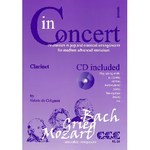 Afbeelding van IN CONCERT voor klarinet + meespeel-cd die ook gedownload kan worden. - Bladmuziek, play-along, bladmuziek met cd, muziekboek, klassiek, barok, Bach, Händel, Mozart.