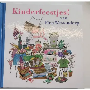 Afbeelding van Kinderfeestjes van Fiep Westendorp - Kinderboek