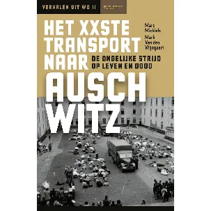 Afbeelding van Het XXste transport naar Auschwitz