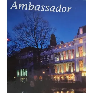 Afbeelding van Ambassador, een Haagsch Hotel