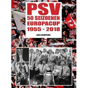 Afbeelding van PSV 50 seizoenen Europacup