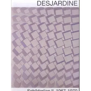 Afbeelding van Desjardine, schilderijen 1967-1970