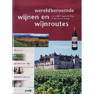 Afbeelding van Wereldberoemde Wijnen En Wijnroutes