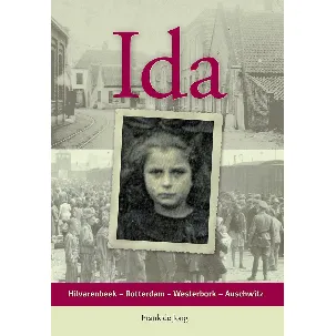 Afbeelding van Ida, Hilvarenbeek - Rotterdam - Westerbork - Auschwitz