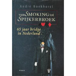 Afbeelding van VAN SMOKING TOT SPIJKERBROEK