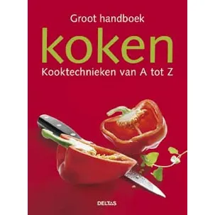 Afbeelding van Groot Handboek Koken Kooktechnieken A Tot Z