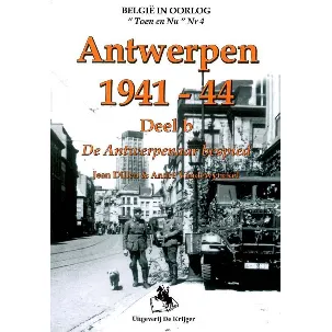 Afbeelding van Tinkerbelle 4 - Antwerpen 1941-1944 B De Antwerpenaar bespied
