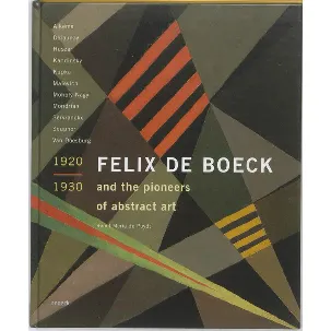 Afbeelding van Felix De Boeck and the Pioneers of Abstract Art 1920-1930