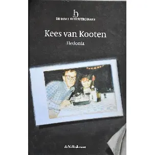 Afbeelding van Kees van Kooten, Hedonia - reeks: De Beste Debuutromans (speciale editie De Volkskrant, 2011) - hardcover met leeslint