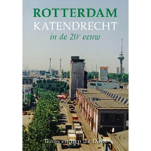 Afbeelding van Rotterdam Katendrecht in de 20e Eeuw