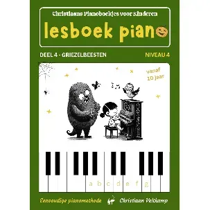 Afbeelding van Piano lesboek 4 - Griezelbeesten - Niveau 4 - vanaf 10 jaar - Origineel Nederlandstalig - Piano Methode voor Kinderen