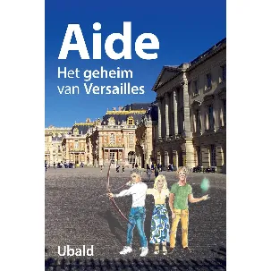 Afbeelding van Aide 1 - Aide. Het Geheim van Versailles