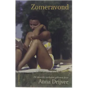 Afbeelding van Zomeravond : de mooiste verhalen gekozen door Anna Drijver.