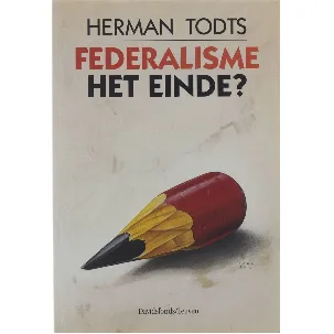 Afbeelding van Federalisme, het einde? - H. Todts