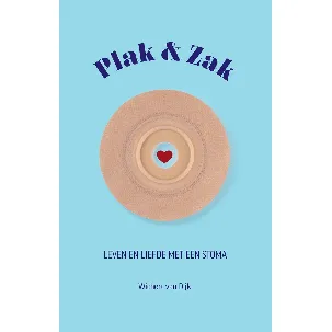 Afbeelding van Plak & Zak leven en liefde met een stoma