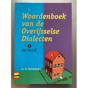 Afbeelding van 3 Het huis C Woordenboek van de Overijsselse dialecten