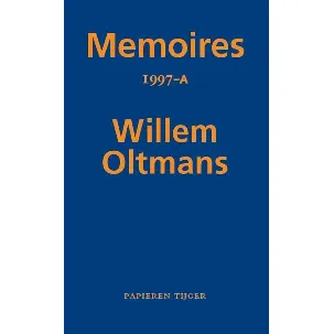 Afbeelding van Memoires Willem Oltmans 65 - Memoires 1997-A