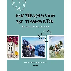 Afbeelding van Van Terschelling tot Timboektoe