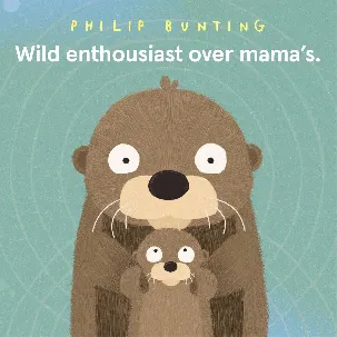 Afbeelding van Wild enthousiast - Wild enthousiast over mama's