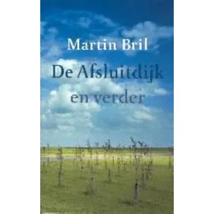 Afbeelding van Afsluitdijk En Verder