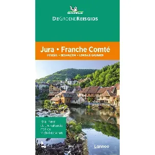 Afbeelding van Michelin Reisgids - De Groene Reisgids - Franche Comté - Jura