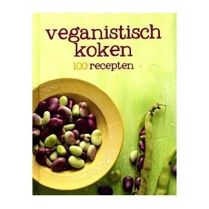Afbeelding van Veganistisch koken - 100 recepten